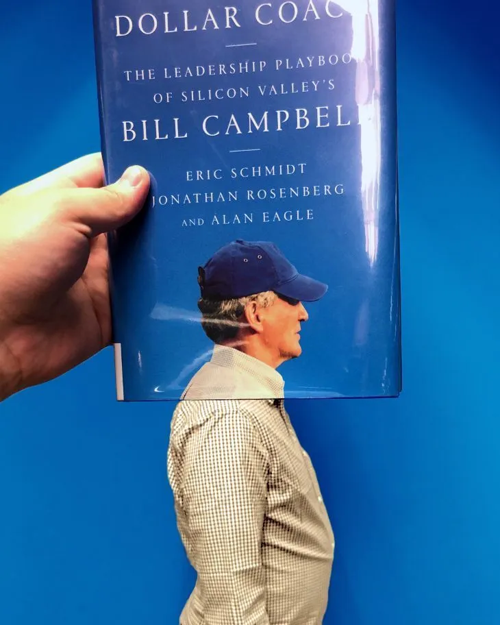 Trillion Dollar Coach: The Leadership Playbook of Silicon Valley's Bill Campbell - Hardcover by Eric Schmidt